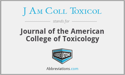 J Am Coll Toxicol - Journal of the American College of Toxicology